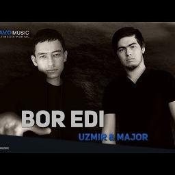 uzmir major bor edi mp3 skachat