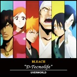 Bleach D Tecnolife Tv Size Song Lyrics And Music By Uverworld Arranged By Saya01 On Smule Social Singing App