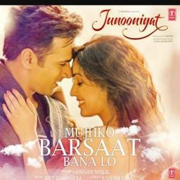 mujhko barsaat bana lo song