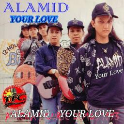 Alamid - Your Love (with lyrics) 