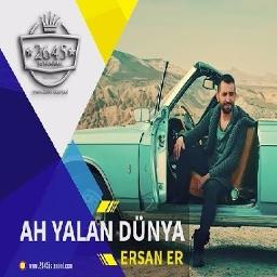 ah yalan dünya ersan er mp3 indir