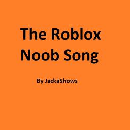 The Roblox Noob Song? - Song Lyrics And Music By The Noob Song What?  Arranged By Evanas200911 On Smule Social Singing App The Roblox Noob Song? - Song Lyrics And Music By The Noob Song What?  Arranged By Evanas200911 On Smule Social Singing App