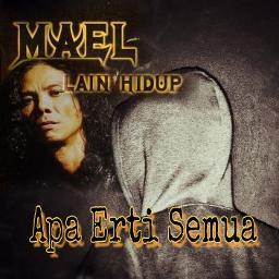 Apa Erti Semua Song Lyrics And Music By Mael Xpdc Arranged By Frstudio On Smule Social Singing App