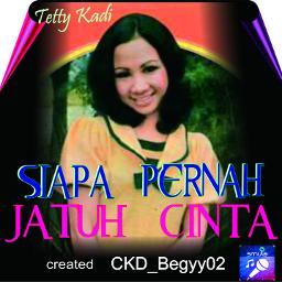 Siapa Pernah Jatuh Cinta Tetty Kadi Song Lyrics And Music By Tetty Kadi Arranged By Ckd Begyy02 On Smule Social Singing App