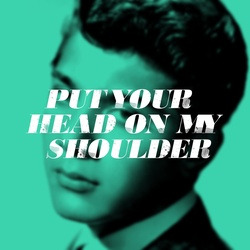 Put Your Head On My Shoulder Song Lyrics And Music By Paul Anka Arranged By Azahahmad On Smule Social Singing App