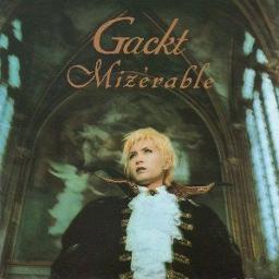 Mizerable Song Lyrics And Music By Gackt Arranged By Ricard Valdez On Smule Social Singing App