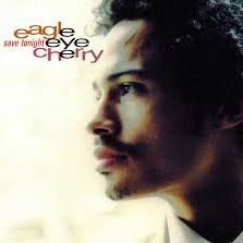 lyrics to save tonight eagle eye cherry