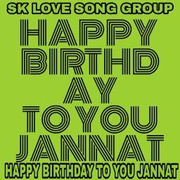 Happy Birthday Jannat Song Lyrics And Music By Sabbir Mahmud Kofil Hossin Akash Arranged By Nk Kofil Mahmud On Smule Social Singing App