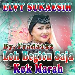 Lho Begitu Saja Kok Marah Song Lyrics And Music By Elvy Sukaesih Arranged By Sariayu152 On Smule Social Singing App