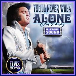 You Ll Never Walk Alone Elvis On Tour Song Lyrics And Music By Elvis Presley Live In Concert Arranged By Elvissung On Smule Social Singing App