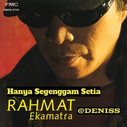 Hanya Segenggam Setia Segenggam Song Lyrics And Music By Rahmat Ekamatra Arranged By Gvi Deniss09 On Smule Social Singing App