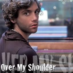 Over My Shoulder - Song Lyrics and Music by Mika arranged by