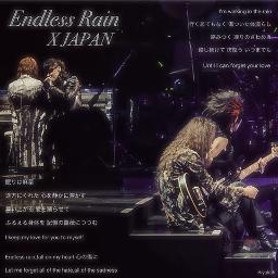 Endless Rain Song Lyrics And Music By X Japan Arranged By Fumi 1103 Hkd On Smule Social Singing App