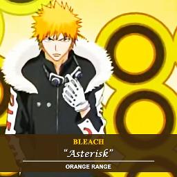 Bleach Opening 1 60FPS  Bleach Opening 1 60FPS Orange Range - Asterisk  [Activate HD] In a few days we are celebrating our first year 🙂 thanks to  all of you for