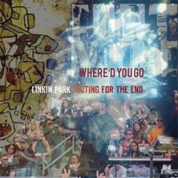 Waiting For The End Where D You Go Mashup Song Lyrics And Music By Linkin Park Fort Minor Arranged By Lpark Fns On Smule Social Singing App