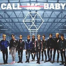 Call Me Baby (Demo Ver) - Song Lyrics and Music by EXO arranged by  winnielow01 on Smule Social Singing app