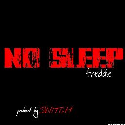 No Sleep - Song Lyrics and Music by Freddie arranged by FreddieTimbz on ...