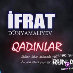 ifrat qadinlar mp3 yukle pulsuz