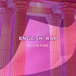 Blackpink English Rap - Song Lyrics and Music by BLACKPINK arranged by ...