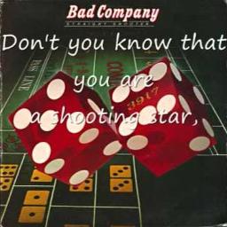 Shooting Star Song Lyrics And Music By Bad Company Arranged By Sparky Mac On Smule Social Singing App