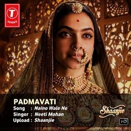 (HQ) Naino Wale Ne - ost Padmavati - Song Lyrics and Music by Padmavati