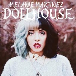 Melanie Martinez – Dollhouse Lyrics