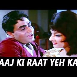 Aaj Ki Raat Yeh Kaisi Raat Lyrics AAJ KI RAAT YEH KAISI RAAT - Song Lyrics and Music by Mohammed Rafi