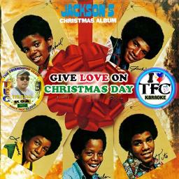 Give Love On Christmas Day - Song Lyrics And Music By Jackson 5 Arranged By Rolandjr_Tfc On Smule Social Singing App