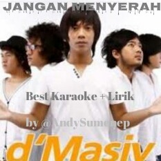 Jangan Menyerah Song Lyrics And Music By Marshanda Arranged By Andysumenep On Smule Social Singing App