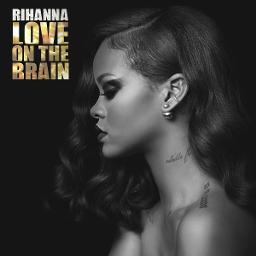 lyrics to rihanna love on the brain