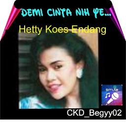 Demi Cinta Ni Ye Hetty Koes Endang Song Lyrics And Music By Hetty Koes Endang Arranged By Ckd Begyy02 On Smule Social Singing App