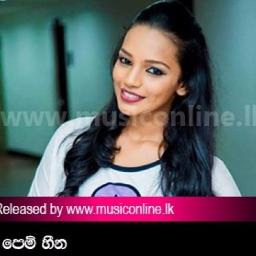 Pem Heena Song Lyrics And Music By Kavindya Adikari Arranged By Das576693 On Smule Social Singing App