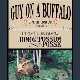 Dare Due digital Guy On A Buffalo - Episode 1 - Song Lyrics and Music by Jomo & The Possum  Posse arranged by Slayer902 on Smule Social Singing app
