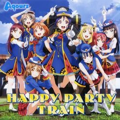 Happy Party Train Song Lyrics And Music By Aqours Arranged By Splitmemories On Smule Social Singing App