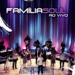 Quero te amar - Família Soul