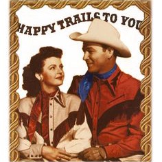 Happy Trails To You - Song Lyrics and Music by Roy Rogers and Dale ...