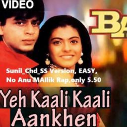 Yeh Kali Kali Aankhen - Song Lyrics And Music By - Baazigar (1993), Ye ...