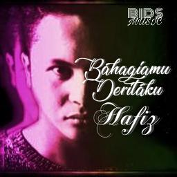 Bahagiamu Deritaku Song Lyrics And Music By Hafiz Arranged By Andygoldbids On Smule Social Singing App