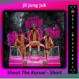 Shoot The Kuruvi - Short (JJJ) - Song Lyrics and Music by Anirudh ...