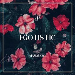 mamamoo egotistic lyrics mp3 download