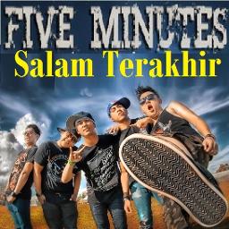 Salam Terakhir Original Song Lyrics And Music By Five Minutes Arranged By Ryan19pku On Smule Social Singing App