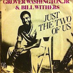 grover washington jr - just the two of us (TikTok Remix) [Lyrics] 