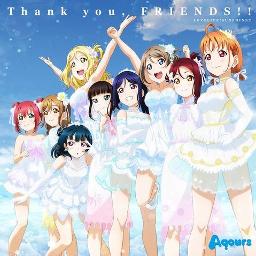 Full Thank You Friends Song Lyrics And Music By Aqours Arranged By Prettybomberhead On Smule Social Singing App