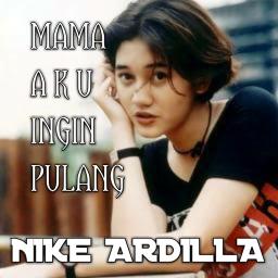 Mama Aku Ingin Pulang Song Lyrics And Music By Nike Ardilla Arranged By Tony Maulana On Smule Social Singing App