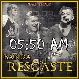 Banda Resgate - 5:50 am 