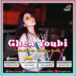 Gak Ada Waktu Beib Song Lyrics And Music By Ghea Youbi Arranged By Mas Jogja On Smule Social Singing App