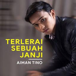 Terlerai Sebuah Janji Aiman Tino Song Lyrics And Music By Aiman Tino Arranged By 0 Ray On Smule Social Singing App