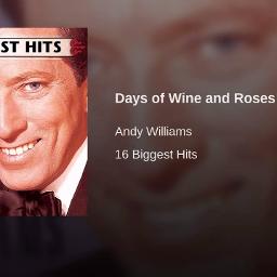 The Days Of Wine And Roses Song Lyrics and Music by Henry Mancini
