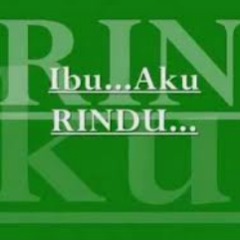 aku rindu ibuku