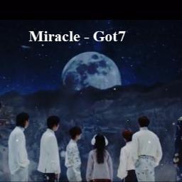 Miracle - Got7 [Thaiver] - Song Lyrics And Music By NeS TeR Arranged By ...